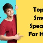 Upgrade Your Living: Top 10 Smart Speakers for Home