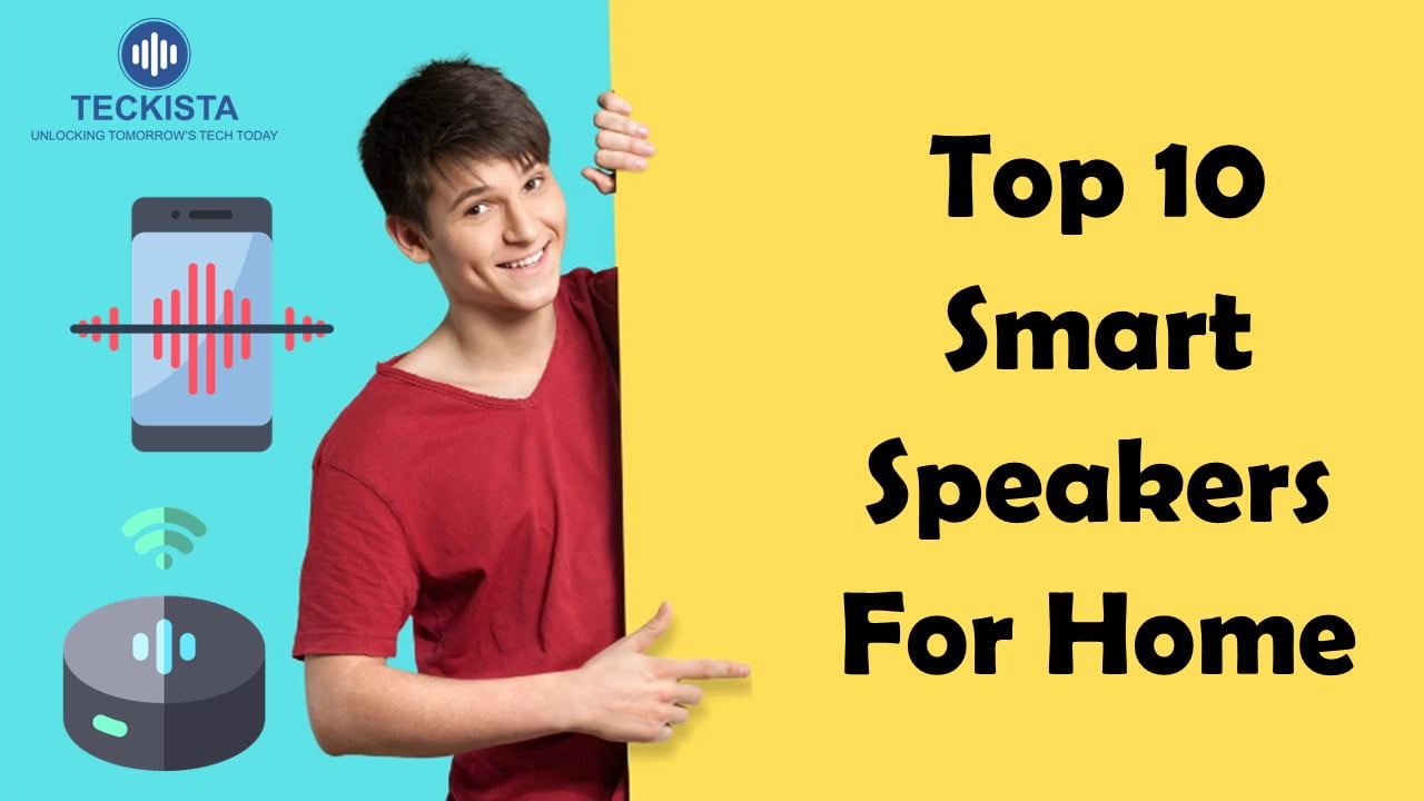 Top 10 Smart Speakers for Home