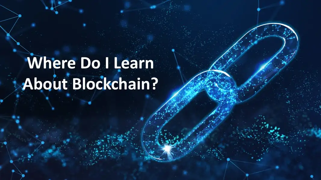 Where Do I Learn About Blockchain?