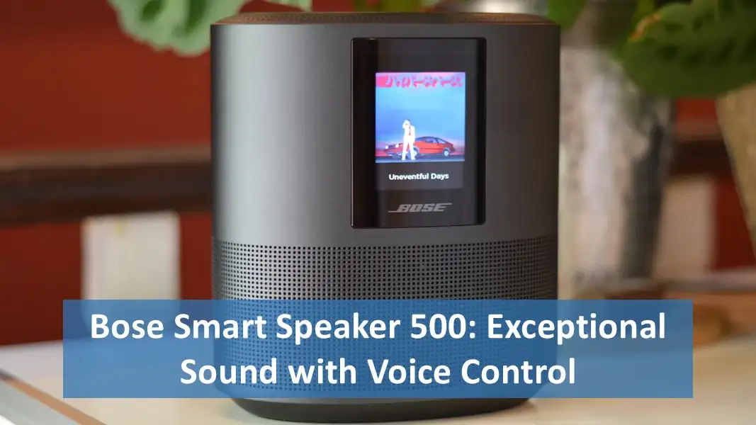 Bose Smart Speaker 500