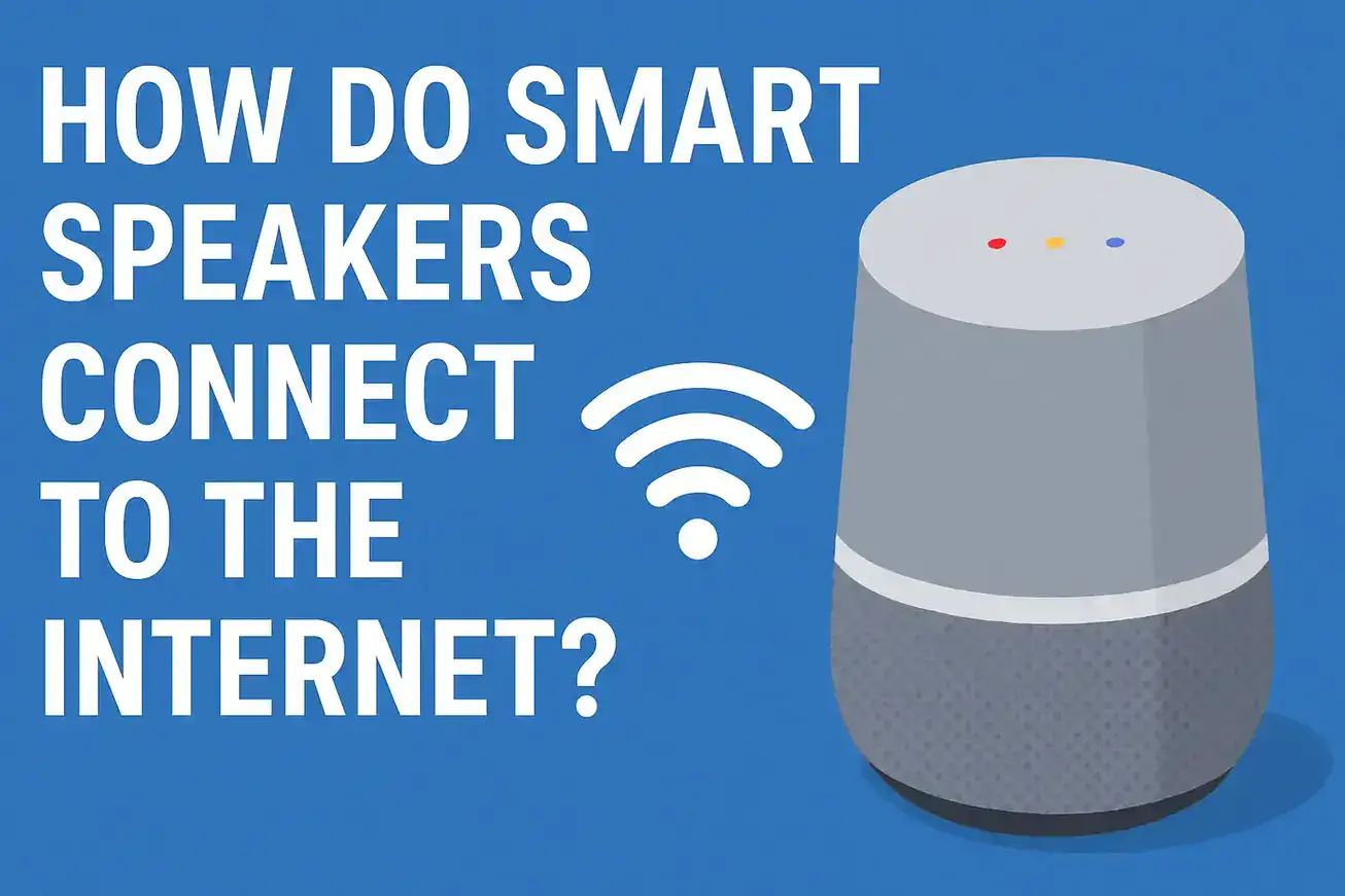 How Do Smart Speakers Connect to the Internet