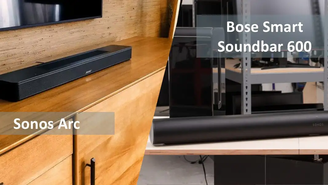 Sonos Arc vs Bose 600 Soundbar